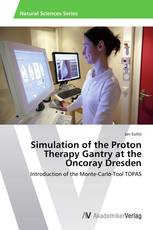 Simulation of the Proton Therapy Gantry at the Oncoray Dresden