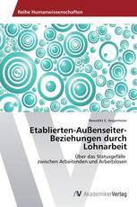 Etablierten-Außenseiter-Beziehungen durch Lohnarbeit