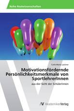 Motivationsfördernde Persönlichkeitsmerkmale von SportlehrerInnen