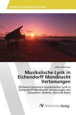 Musikalische Lyrik in Eichendorff Mondnacht Vertonungen