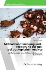 Methodenoptimierung und -validierung zur NIR-spektroskopischen Analyse