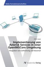 Implementierung von Asterisk Services in einer OpenIMSCore Umgebung