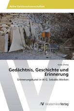 Gedächtnis, Geschichte und Erinnerung