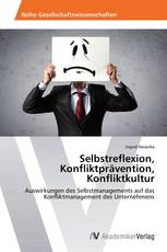 Selbstreflexion, Konfliktprävention, Konfliktkultur