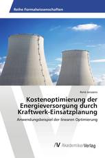 Kostenoptimierung der Energieversorgung durch Kraftwerk-Einsatzplanung