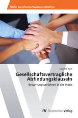 Gesellschaftsvertragliche Abfindungsklauseln