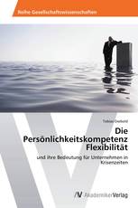 Die Persönlichkeitskompetenz Flexibilität