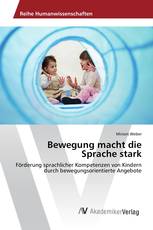 Bewegung macht die Sprache stark