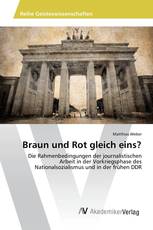 Braun und Rot gleich eins?