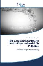 Risk Assessment of Health Impact From Industrial Air Pollution