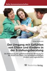 Der Umgang mit Gefühlen von Eltern und Kindern in der Erziehungsberatung