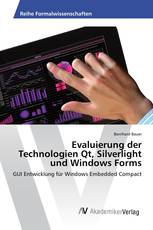 Evaluierung der Technologien Qt, Silverlight und Windows Forms