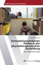 Kompetenzorientiertes Prüfen in der physiotherapeutischen Ausbildung