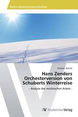 Hans Zenders Orchesterversion von Schuberts Winterreise