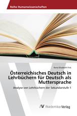 Österreichisches Deutsch in Lehrbüchern für Deutsch als Muttersprache