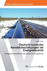 Deutsch-russische Handelsbeziehungen im Energiebereich