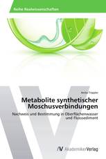 Metabolite synthetischer Moschusverbindungen