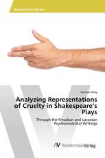 Analyzing Representations of Cruelty in Shakespeare’s Plays