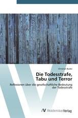 Die Todesstrafe,  Tabu und Terror