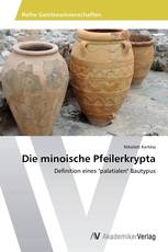 Die minoische Pfeilerkrypta