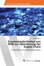 Einsatzmöglichkeiten von RFID zur Optimierung der Supply Chain