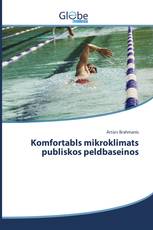 Komfortabls mikroklimats publiskos peldbaseinos