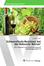 Schwarzfäule-Resistenz bei der Rebsorte 'Börner'