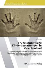 Früheisenzeitliche Kinderbestattungen in Griechenland