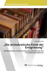 „Die aristokratische Form der Emigrierung“