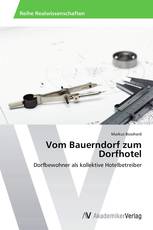 Vom Bauerndorf zum Dorfhotel