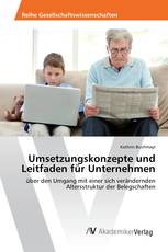 Umsetzungskonzepte und Leitfaden für Unternehmen