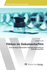 Fiktion im Dokumentarfilm