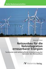 Netzausbau für die Netzintegration erneuerbarer Energien