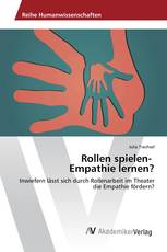 Rollen spielen- Empathie lernen?
