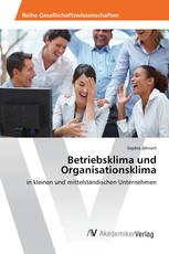 Betriebsklima und Organisationsklima
