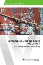 Lampedusa und die Logik des Lagers