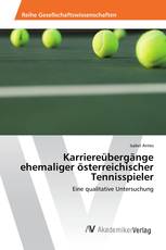 Karriereübergänge ehemaliger österreichischer Tennisspieler