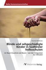 Blinde und sehgeschädigte Kinder in Südtiroler Volksschulen