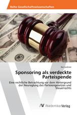 Sponsoring als verdeckte Parteispende