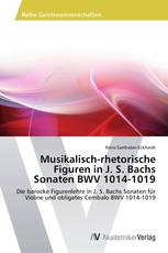 Musikalisch-rhetorische Figuren in J. S. Bachs Sonaten BWV 1014-1019