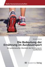 Die Bedeutung der Ernährung im Ausdauersport