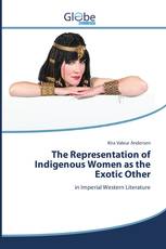 The Representation of Indigenous Women as the Exotic Other