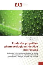 Etude des propriétés pharmacologiques de Aloe macroclada