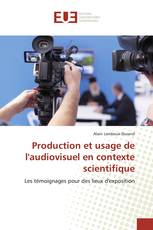 Production et usage de l'audiovisuel en contexte scientifique