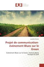 Projet de communication-événement Blues sur le Green