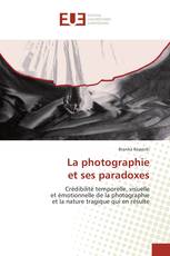 La photographie et ses paradoxes