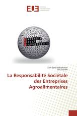 La Responsabilité Sociétale des Entreprises Agroalimentaires