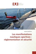 Les manifestations nautiques sportives : réglementation et sécurité