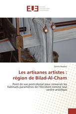 Les artisanes artistes : région de Bilad-Al-Cham