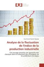 Analyse de la fluctuation de l'indice de la production industrielle